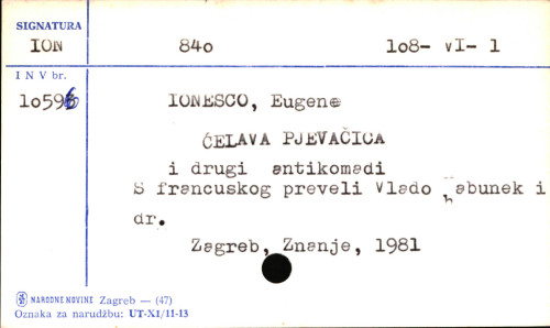 Ćelava pjevačica i drugi antikomadi / Eugene Ionesco ; priredio Ivan Kušan ; s francuskoga preveli Vlado Habunek... [et al.].