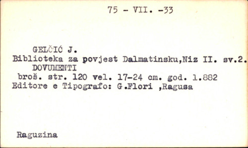 Biblioteka za povijest dalmatinsku = Biblioteca storica della Dalmazia.