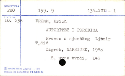 Autoritet i porodica / Erich Fromm ; [preveo s njemačkog Ljubomir Tadić].