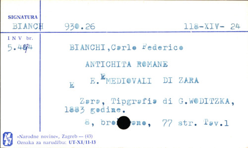 Antichità romane e medioevali di Zara / del preposito capitolare Carlo Federico Bianchi.