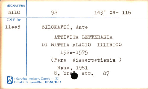Attivita letteraria di Mattia Flacio Illirico : 1520-1575 : pars disertarion / Ante Bilokapić.
