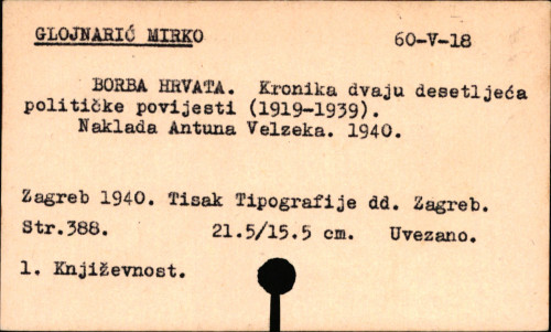 Borba Hrvata : kronika dvaju desetljeća političke povijesti : (1919-1939) / Mirko Glojnarić.