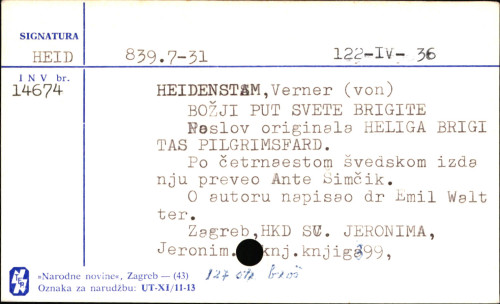Božji put svete Brigite : roman / Verner von Heidenstam ; [preveo Ante Šimčik ; pogovor napisao Emil Walter].