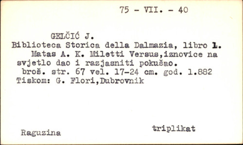 Biblioteka za povijest dalmatinsku = Biblioteca storica della Dalmazia.
