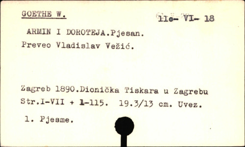 Armin i Doroteja : pjesan / W. Goethe ; preveo Vladislav Vežić.