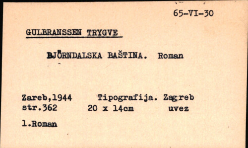 Björndalska baština : roman / Trygve Gulbranssen ; [preveo Ivan Esih].