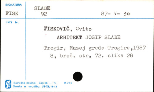 Arhitekt Josip Slade / Cvito Fisković.