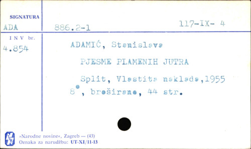 Pjesme plamenih jutra / Stanislava Adamić.