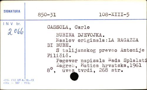 Bubina djevojka / Carlo Cassola ; s tal. prev. Antonije Filipić ; [pogovor Nada Spalatin].