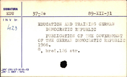 Education and training in the German Democratic Republic. Publications of the Government of the German Democratic Republic.