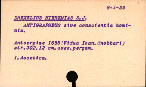 Antigrapheus, sive, Conscientia hominis : coram Serenissimo Maximiliano Electore Bavaro / illustrata per R. P. Hieremiam Drexelium Soc. Jesu.  anno 1632.