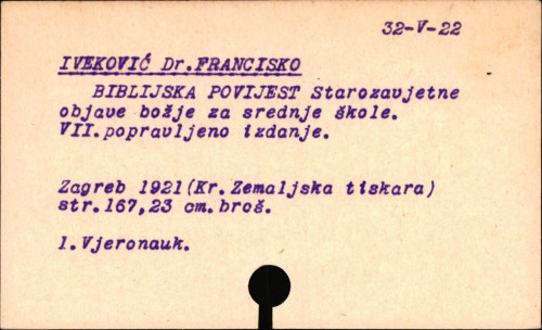 Biblijska povijest starozavjetne objave Božje : za srednje škole / napisao Francisko Iveković.
