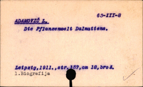 Die Pflanzenwelt Dalmatiens : mit 72 Tafeln in Schwarzdruck / von Lujo Adamović.