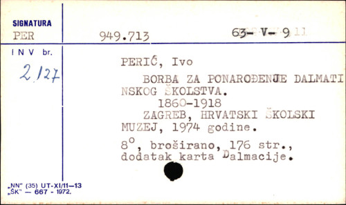 Borba za ponarođenje dalmatinskog školstva : 1860-1918 / Ivo Perić.