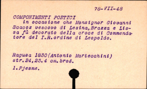Componimenti poetici in occasione che monsignor Giovanni Scacoz vescovo di Lesina ... fu decorato della croce di commendatore ...