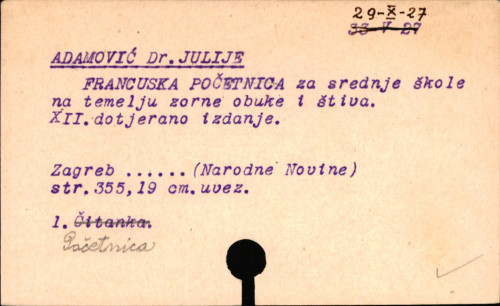 Francuska početnica : za srednje škole : na temelju zorne obuke i štiva : le français enseigné par la methode directe à l'usage de l'enseignement secondaire dans le Royaume des Serbes, Croates et Slovènes / izradio Julije Adamović.