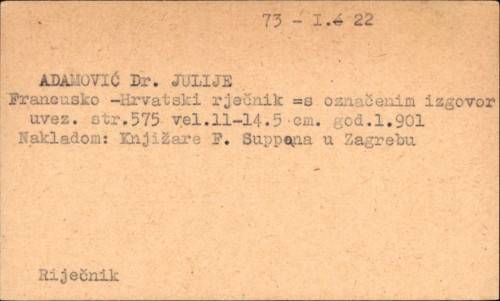 Francusko-hrvatski rječnik : s označenim izgovorom / izradio Julije Adamović.