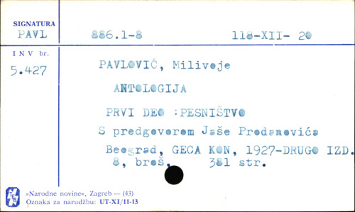 Antologija / sastavio u Nici, 1917 godine Milivoje Pavlović.