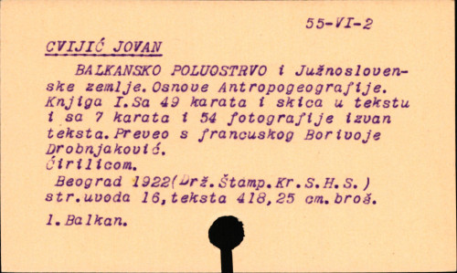 Balkansko poluostrvo i južnoslovenske zemlje : osnove antropogeografije / Jovan Cvijić ; preveo s francuskog Borivoje Drobnjaković.