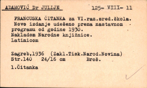 Francuska čitanka : za IV razred srednjih škola : Sixième livre de français. Lectures choisies à l'usage de l'ensei gnement secondaire dans le Royaume de Yougoslavie / Julije Adamović.
