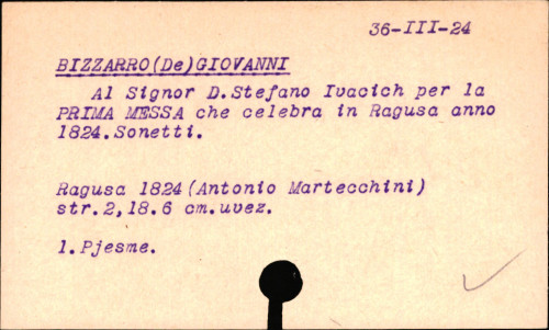All'egregio signor d. Stefano Ivacich per la prima messa che celebra in Ragusa l'anno 1824. Sonetti di Giovanni de Bizzaro ...