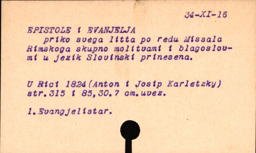 Epistole i evanjelja priko svega litta po redu Missala Rimskoga skupno molitvami i blagoslovmi u jezik slovinski prinesena.