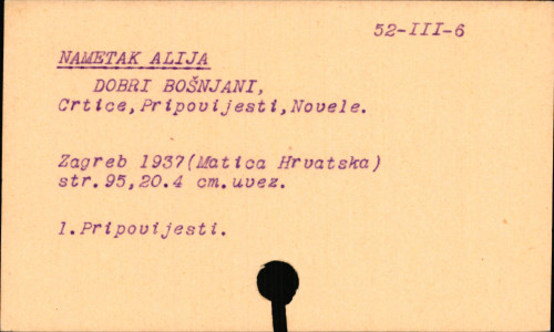 Dobri Bošnjani : crtice, pripovijesti, novele / Alija Nametak.