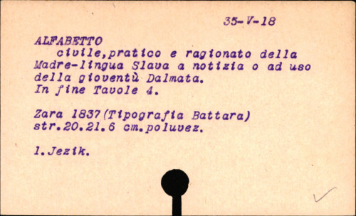 Alfabetto civile, pratico e ragionato della madre-lingua Slava a notizia o ad uso della gioventù dalmata.