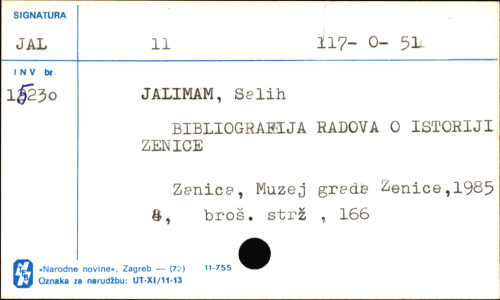 Bibliografija radova o istoriji Zenice / Jalimam Salih.