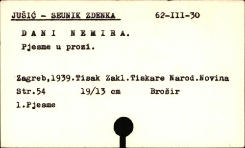 Dani nemira : pjesme u prozi / Zdenka Jušić-Seunik.