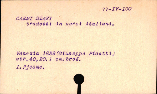 Carmi Slavi : tradotti in versi Italiani.