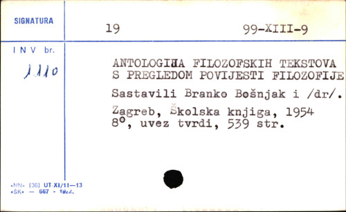 Antologija filozofskih tekstova, s pregledom povijesti filozofije.