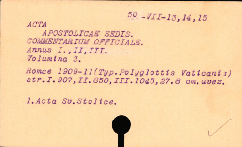 Acta Apostolicae Sedis; commentarium officiale.