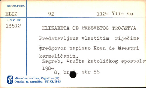 Elizabeta od Presvetog Trojstva predstavljena vlastitim riječima / tekstove odabrao i predstavio Koen de Meester ; [preveo Mato Balić].