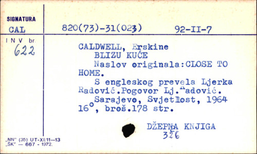 Blizu kuće / Erskin Koldvel ; [s engl. prev. Ljerka Radonić].