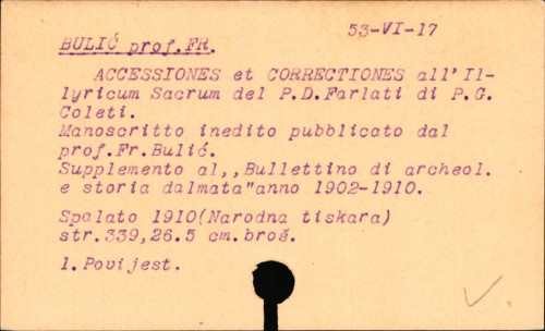 Accessiones et correctiones all' Illyricum sacrum del P.D. Farlati di P.G. Coleti.