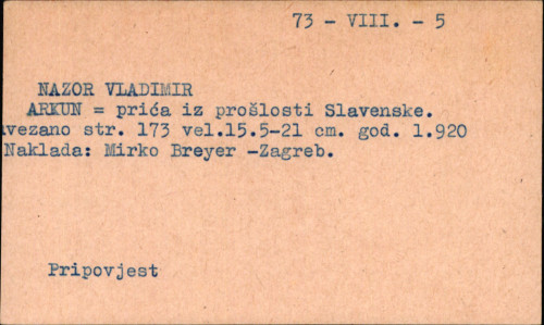 Arkun : priča iz slavenske prošlosti / Vlad. Nazor.