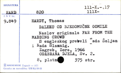 Daleko od bjesomučne gomile / Thomas Hardy ; [s engl. prev. Nada Šoljan, Ivan Slamnig].
