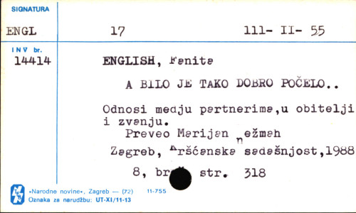 A bilo je tako dobro počelo... : odnosi među partnerima, u obitelji i zvanju / Fanita English ; preveo Marijan Nežmah.