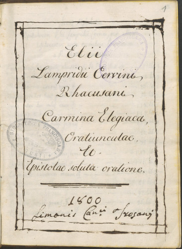 CARMINA ELEGIACA, ORATIUNCULAE ET EPISTOLAE SOLUTA ORATIONE