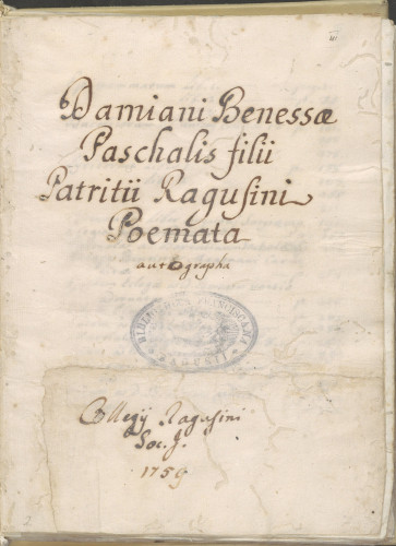 Damiani Benessae / Paschalis filii / Patritii Ragusini / Poemata